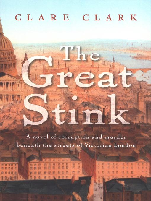 Title details for The Great Stink by Clare Clark - Available